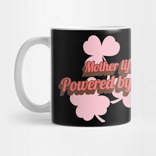 mother life powered by love Mug